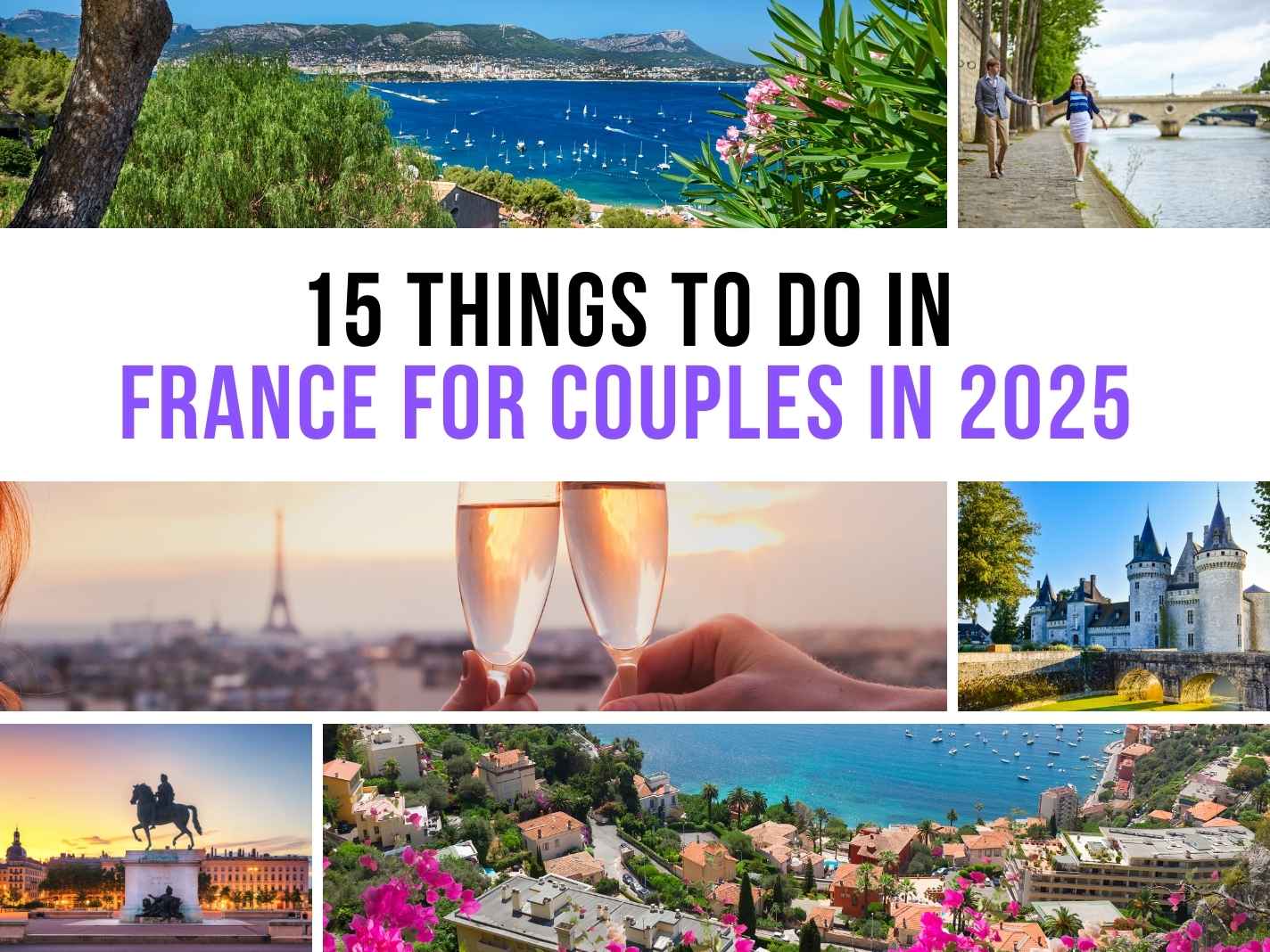 15 Things To Do In France For Couples in 2025 [Updated]